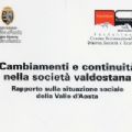 Rapporto sulla Situazione sociale della Valle d’Aosta. Cambiamenti e continuità nella società valdostana